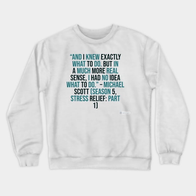 the office funny quote Crewneck Sweatshirt by CreationsByAme